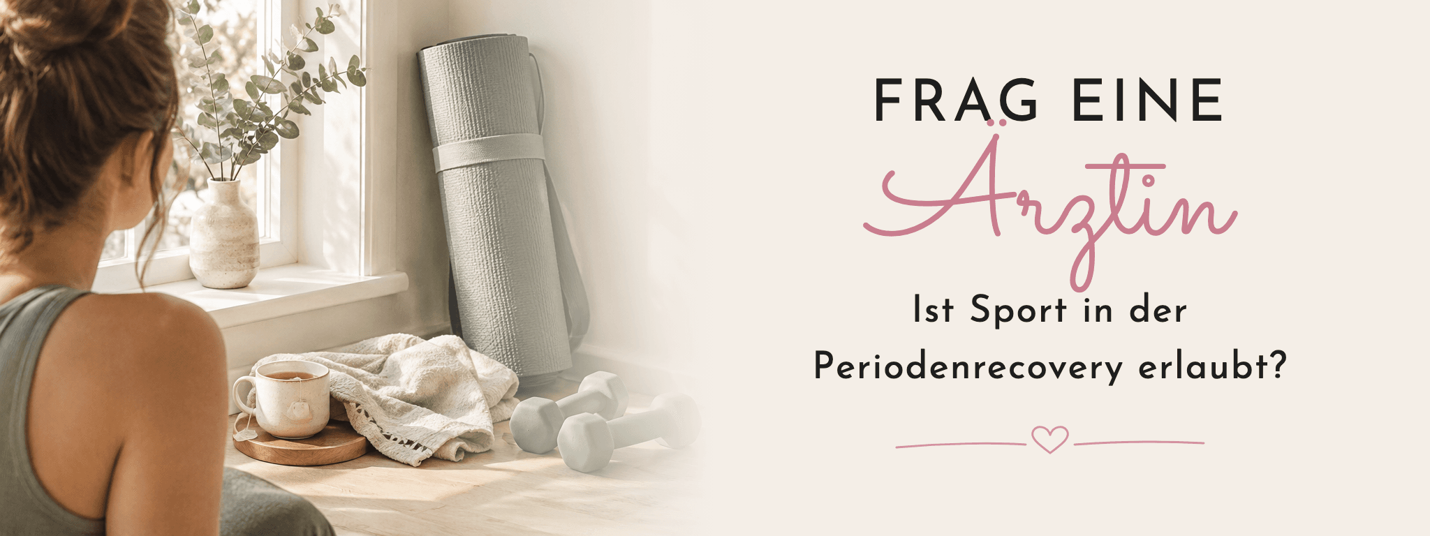 Ask a doctor: is exercise allowed in period recovery? Getting your period back despite exercise – FemBaLina blog banner with a yoga mat and a woman at the window